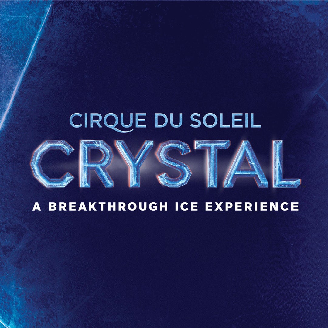 Cirque du Soleil: Crystal Tickets, Event Dates & Schedule